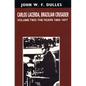 Carlos Lacerda, Brazilian Crusader: Volume II: The Years 1960-1977 - Paperback