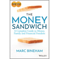 The Money Sandwich: A Complete Guide to Money, Family and Financial Freedom - Paperback