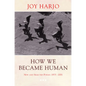 How We Became Human: New and Selected Poems 1975-2002 - Paperback
