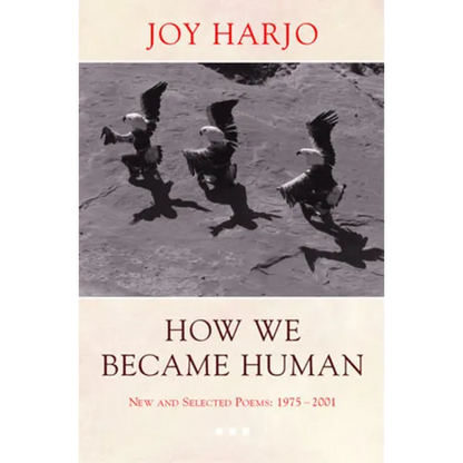 How We Became Human: New and Selected Poems 1975-2002 - Paperback