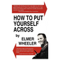 How to Put Yourself Across - Hardcover