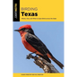 Birding Texas - Paperback
