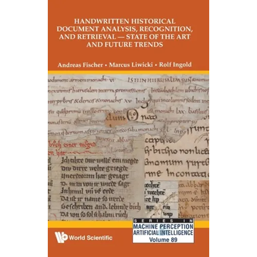 Handwritten Historical Document Analysis, Recognition, and Retrieval - State of the Art and Future Trends - Hardcover