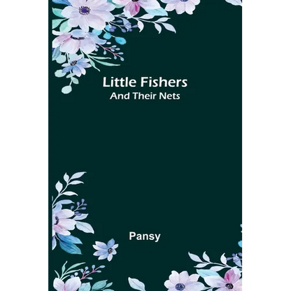 Little Fishers: and Their Nets - Paperback