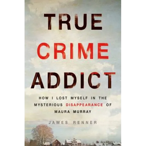 True Crime Addict - Hardcover