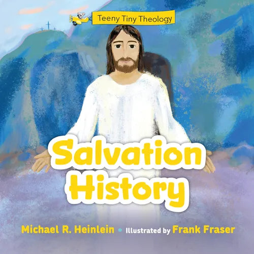 Teeny Tiny Theology: Salvation History - Board Book