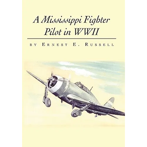 A Mississippi Fighter Pilot in WWII - Paperback