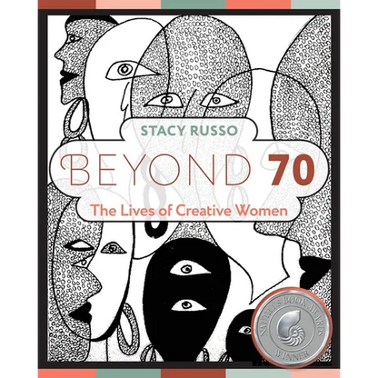 Beyond 70: The Lives of Creative Women - Paperback