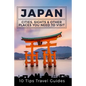 Japan: Cities, Sights & Other Places You Need To Visit [Booklet] - Paperback