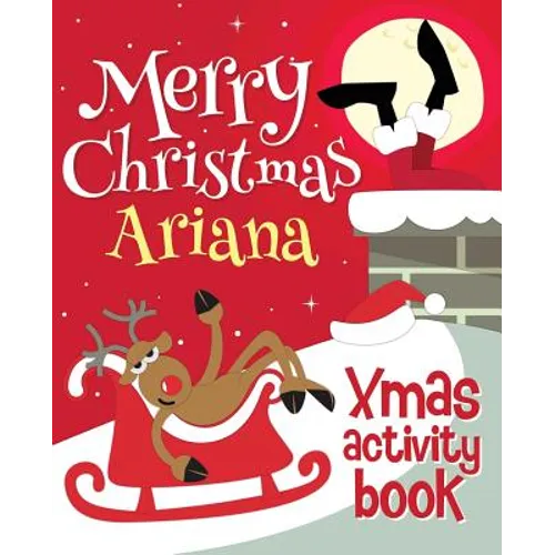 Merry Christmas Ariana - Xmas Activity Book: (Personalized Children's Activity Book) - Paperback