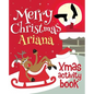 Merry Christmas Ariana - Xmas Activity Book: (Personalized Children's Activity Book) - Paperback