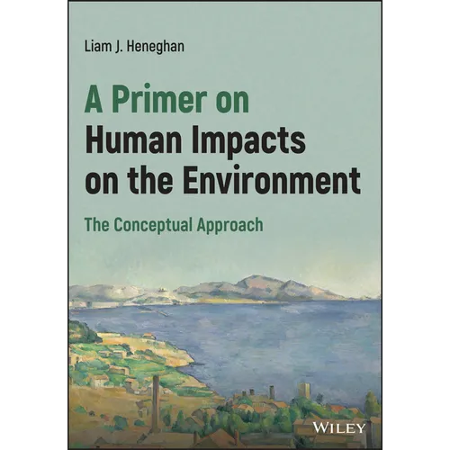 A Primer on Human Impacts on the Environment: The Conceptual Approach - Paperback