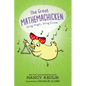 The Great Mathemachicken 3: Sing High, Sing Crow - Hardcover
