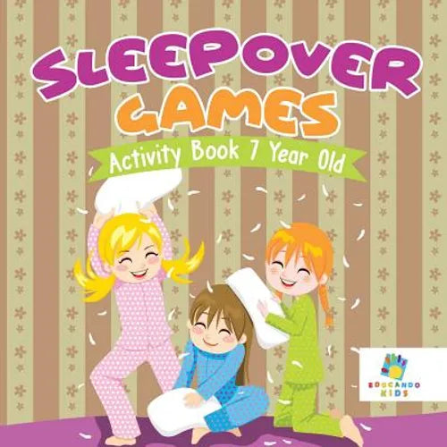 Sleepover Games Activity Book 7 Year Old - Paperback