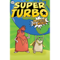 Super Turbo Protects the World - Hardcover