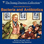 Stories of the Discovery of Bacteria and Antibiotics: The Young Doctors Collection - Paperback