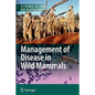 Management of Disease in Wild Mammals - Paperback