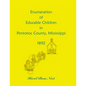 Enumeration of Educatable Children in Pontotoc County, Mississippi, 1892 - Paperback