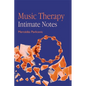 Music Therapy: Intimate Notes - Paperback
