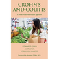 Crohn's and Colitis: A Whole Foods Plant-Based Approach - Paperback