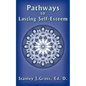 Pathways to Lasting Self-Esteem - Paperback