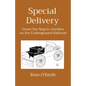Special Delivery: From One Stop to Another on the Underground Railroad - Paperback