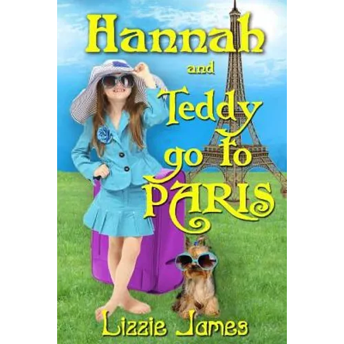 Hannah and Teddy Go to Paris - Paperback
