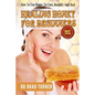 Healing Honey For Beginners: How To Use Honey To Cure, Beautify And Heal - Paperback