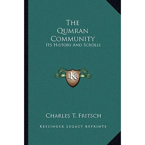 The Qumran Community: Its History And Scrolls - Paperback