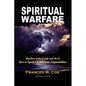 Spiritual Warfare: MY BATTLE WITH GOOD AND EVIL - How to Speak Life into your Impossibilities - Paperback
