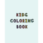 Kids Coloring Book: Simple colouring book for children with Dyscalculia A relaxing Cognitive, mathematical and mental development activity - Paperback