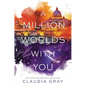 A Million Worlds with You - Paperback