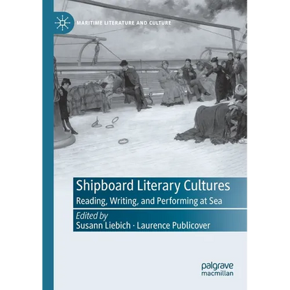 Shipboard Literary Cultures: Reading, Writing, and Performing at Sea - Paperback
