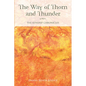 The Way of Thorn and Thunder - Paperback