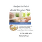 Recipes to Put a Smile on your Face - Paperback