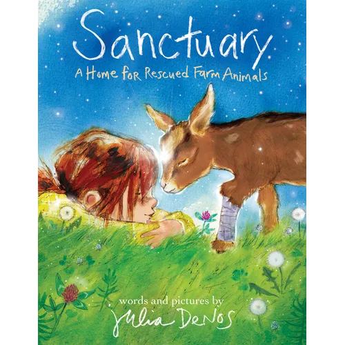 Sanctuary: A Home for Rescued Farm Animals - Hardcover
