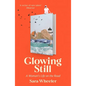 Glowing Still - Hardcover