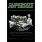 Supersize Your Small Business Profits!: How to Survive the Current Recession and Manage Your Small Business Profitably During Turbulent Economic Times - Paperback
