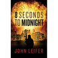 8 Seconds to Midnight - Paperback