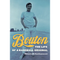 Bouton: The Life of a Baseball Original - Hardcover