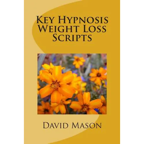 Key Hypnosis Weight Loss Scripts - Paperback