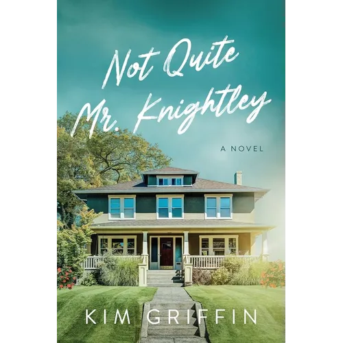 Not Quite Mr. Knightley - Paperback