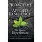 Proactive and Applied Resilience: The Sixteen Experiences - Hardcover