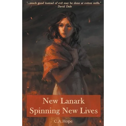 New Lanark - Spinning New Lives - Paperback