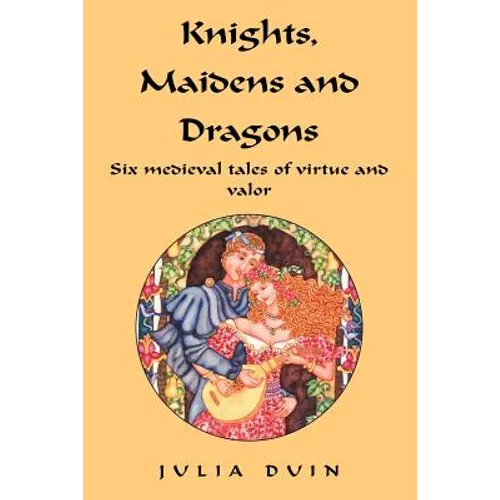 Knights, Maidens and Dragons - Paperback