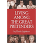Living Among the Great Pretenders - Paperback