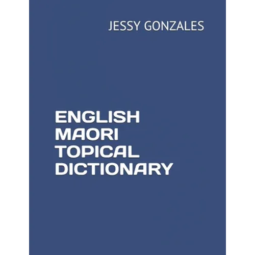 English Maori Topical Dictionary - Paperback