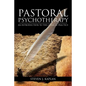 Pastoral Psychotherapy: An Introduction to the Clinical Practice - Paperback