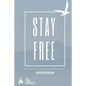 Stay Free: Why Society Can't Survive Without God - Paperback