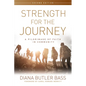 Strength for the Journey, Second Edition: A Pilgrimage of Faith in Community - Paperback
